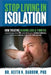 Stop Living In Isolation by Keith N. Darrow Phd