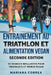 ENTRAINEMENT AU TRIATHLON Et ALIMENTATION VEGAN SECONDE EDITION: 90 SEANCES BRILLANTES POUR TRIATHLETE Et MENUS VEGAN by Correa, Mariana