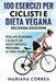 100 ESERCIZI PER CICLISTI e DIETA VEGANA SECONDA EDIZIONE: PEDALA PIU VELOCEMENTE E IN SALUTE CON QUESTO FANTASTICO PROGRAMMA Di FITNESS VEGANO by Mariana Correa