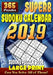 Superb Sudoku Calendar 2019. Sudoku Puzzle Books Large Print. (365 Puzzles): 1 Puzzle for Each Day of the Year. 2 Puzzles per Page. 7"x10". by Neil Barsony