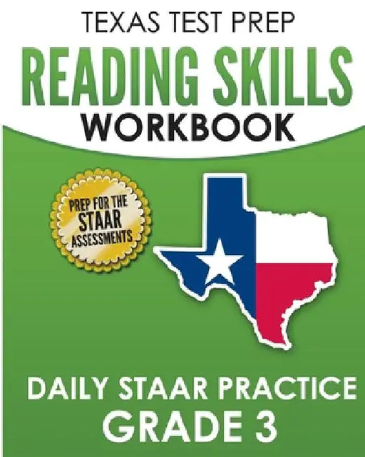 TEXAS TEST PREP Reading Skills Workbook Daily STAAR Practice Grade 3: Preparation for the STAAR Reading Tests by T. Hawas