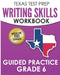 TEXAS TEST PREP Writing Skills Workbook Guided Practice Grade 6: Full Coverage of the TEKS Writing Standards by T. Hawas