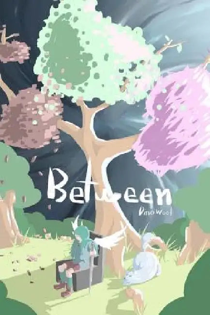 Between: eine Dark Fantasy Geschichte by Woot, Dino