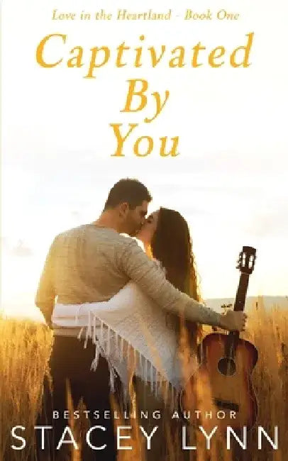 Captivated By You by Stacey Lynn