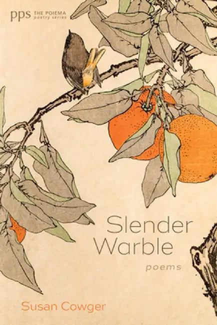 Slender Warble by Susan Cowger