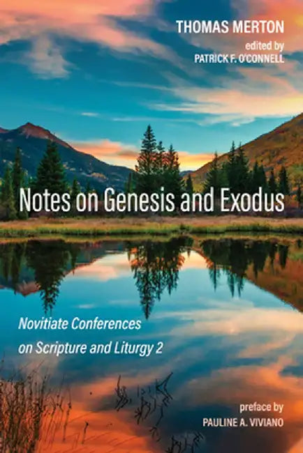 Notes on Genesis and Exodus by Thomas Merton