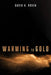 Warming to Gold by David H. Rosen