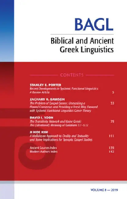 Biblical and Ancient Greek Linguistics, Volume 8 by Stanley E. Porter