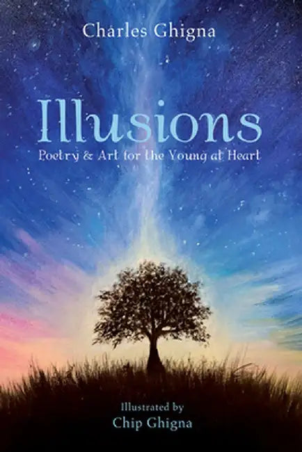 Illusions by Charles Ghigna