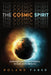 The Cosmic Spirit by Roland Faber