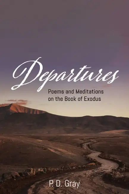 Departures by P. D. Gray