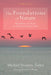 The Foundations of Nature by Michael Dominic Taylor