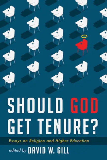 Should God Get Tenure? by David W. Gill