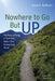 Nowhere to Go But Up by Kevin E. Ruffcorn