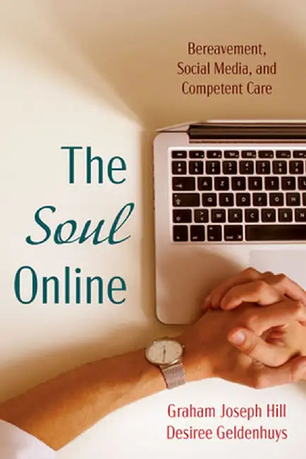 The Soul Online by Graham Joseph Hill