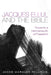Jacques Ellul and the Bible: Towards a Hermeneutic of Freedom by Jacob Marques Rollison