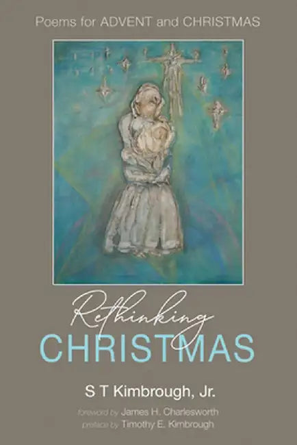 Rethinking Christmas by S. T., Jr. Kimbrough