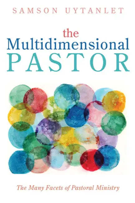 The Multidimensional Pastor by Samson Uytanlet