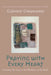 Praying with Every Heart: Orienting Our Lives to the Wholeness of the World by Cláudio Carvalhaes