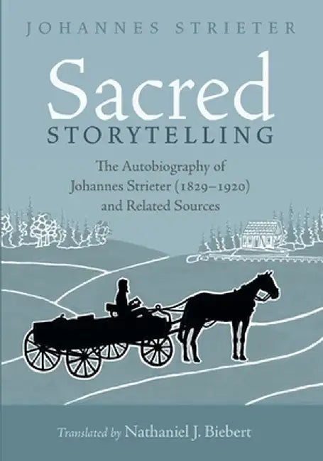 Sacred Storytelling by Johannes Strieter