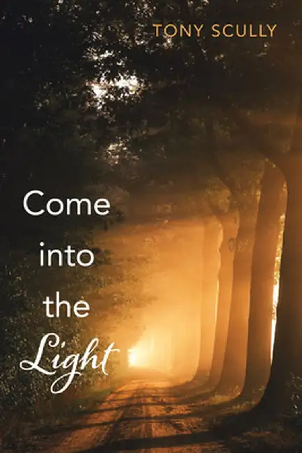 Come into the Light by Tony Scully