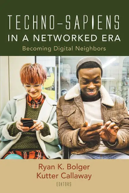 Techno-Sapiens in a Networked Era by Ryan K. Bolger