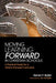 Moving Learning Forward in Christian Schools by Steven F. Butler
