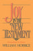 Joy in the New Testament by William G. Morrice