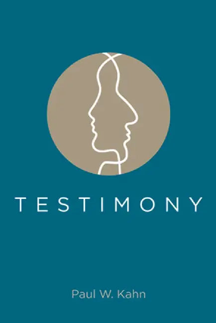 Testimony by Paul W. Kahn