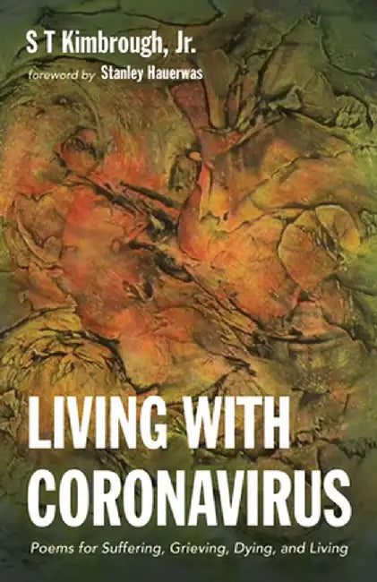 Living with Coronavirus by S. T., Jr. Kimbrough