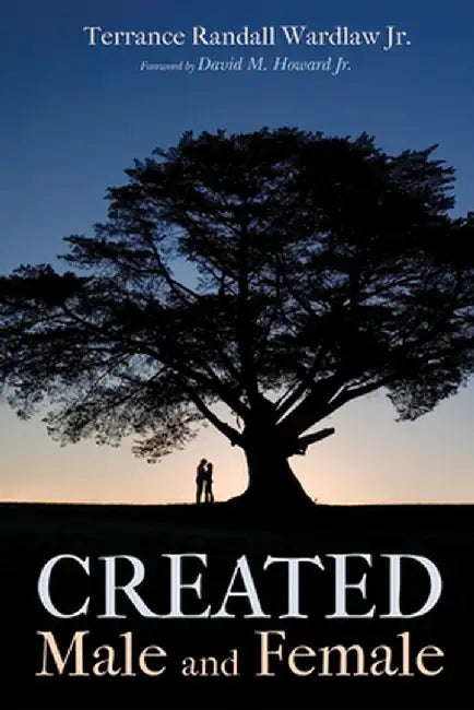 Created Male and Female by Terrance Randall, Jr. Wardlaw