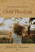 An Introduction to Child Theology by James M. Houston