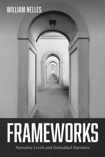 Frameworks by William Nelles