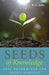 Seeds of Knowledge by R. C. Jette