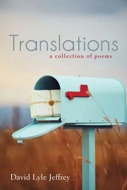 Translations by David Lyle Jeffrey