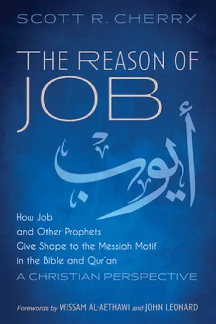 The Reason of Job by Scott R. Cherry