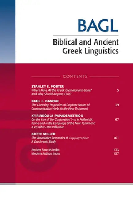 Biblical and Ancient Greek Linguistics, Volume 9 by Stanley E. Porter