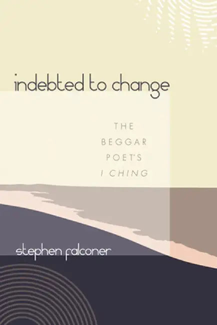 Indebted to Change by Stephen Falconer