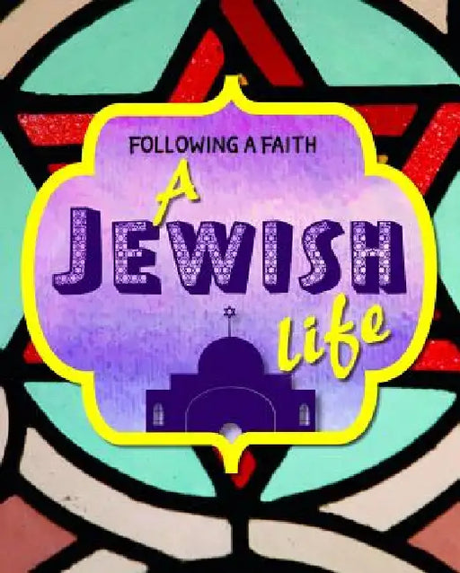 A Jewish Life by Cath Senker
