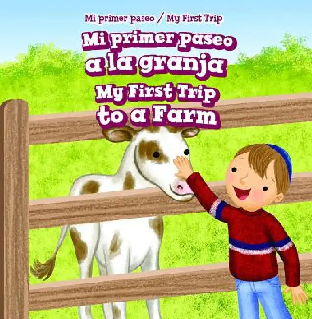 Mi Primer Paseo a la Granja / My First Trip to a Farm by Greg Roza