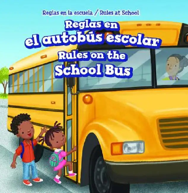 Reglas En El Autobús Escolar / Rules on the School Bus by Dwayne Hicks
