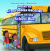 Reglas En El Autobús Escolar / Rules on the School Bus by Dwayne Hicks