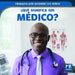 ¿Qué Significa Ser Médico? (What's It Really Like to Be a Doctor) by Christine Honders