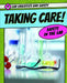 Taking Care! Safety in the Lab by Kathleen A. Klatte