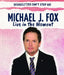 Michael J. Fox: Live in the Moment by Jeremy Morlock