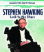 Stephen Hawking: Look to the Stars by Kristen Susienka