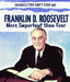 Franklin D. Roosevelt: More Important Than Fear by Therese M. Shea