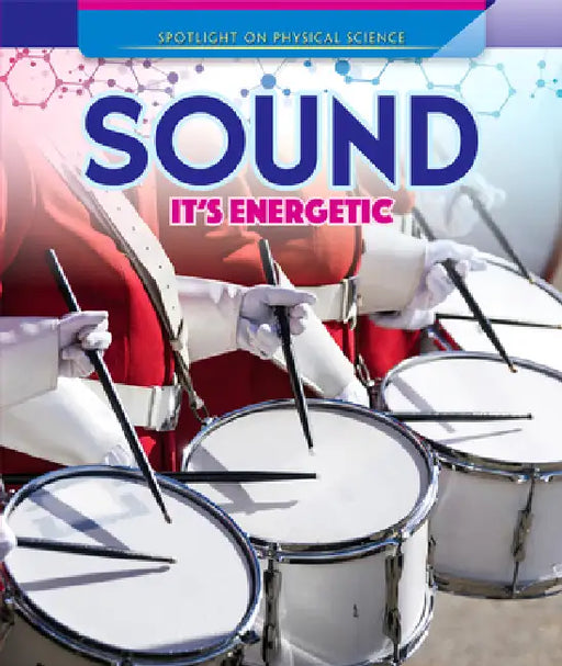 Sound: It's Energetic by Christine Honders