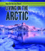 Living in the Arctic by Alicia Z. Klepeis