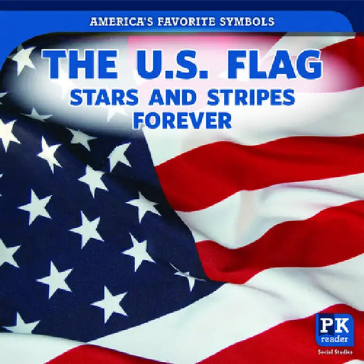 The U.S. Flag: Stars and Stripes Forever by Jinnow Khalid